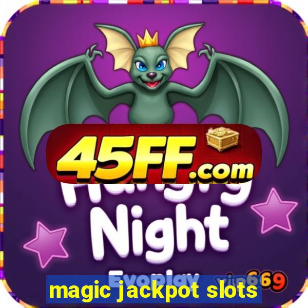 magic jackpot slots